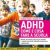 ADHD COME E COSA FARE A SCUOLA
