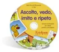 Ascolto, vedo, imito e ripeto (CD-ROM)