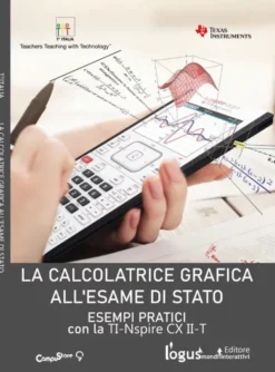 CALCOLATRICE GRAFICA ALL'ESAME DI STATO Esempi pratici