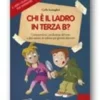 Chi è il ladro in terza B? (libro)