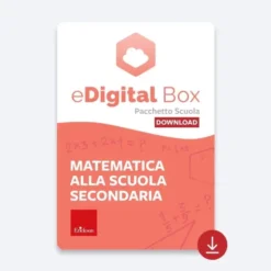 eDigital Box - matematica alla scuola secondaria (pacchetto scuola)