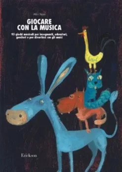 GIOCARE CON LA MUSICA - LIBRO