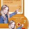 Impariamo l'inglese con la LIM 2 (LIBRO +CD-ROM)