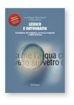 Lessico e ortografia - Vol. 2: dalla terza classe della primaria