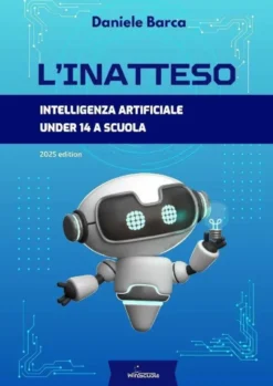 L’inatteso - Intelligenza Artificiale under 14 a scuola