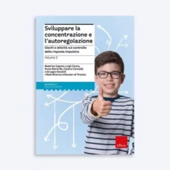 Sviluppare la concentrazione e l'autoregolazione - Volume 2