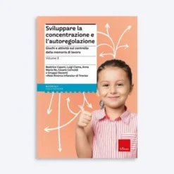 Sviluppare la concentrazione e l'autoregolazione - Volume 3